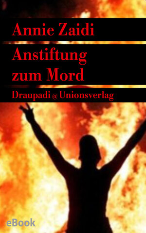 Buchcover Anstiftung zum Mord | Annie Zaidi | EAN 9783293311121 | ISBN 3-293-31112-1 | ISBN 978-3-293-31112-1