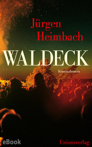 Buchcover Waldeck | Jürgen Heimbach | EAN 9783293311381 | ISBN 3-293-31138-5 | ISBN 978-3-293-31138-1