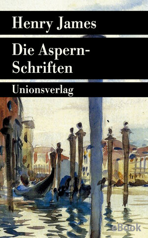 Buchcover Die Aspern-Schriften | Henry James | EAN 9783293311497 | ISBN 3-293-31149-0 | ISBN 978-3-293-31149-7