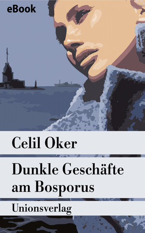 Buchcover Dunkle Geschäfte am Bosporus | Celil Oker | EAN 9783293402461 | ISBN 3-293-40246-1 | ISBN 978-3-293-40246-1