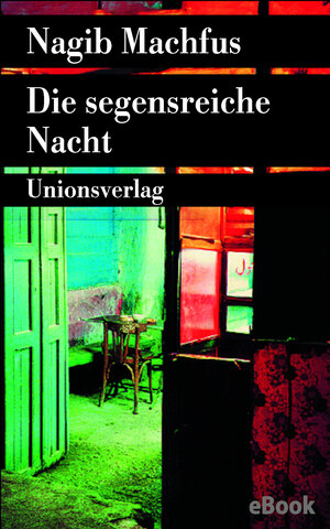 Buchcover Die segensreiche Nacht | Nagib Machfus | EAN 9783293405806 | ISBN 3-293-40580-0 | ISBN 978-3-293-40580-6