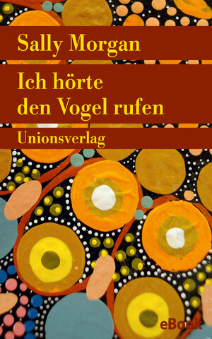 Buchcover Ich hörte den Vogel rufen | Sally Morgan | EAN 9783293407015 | ISBN 3-293-40701-3 | ISBN 978-3-293-40701-5
