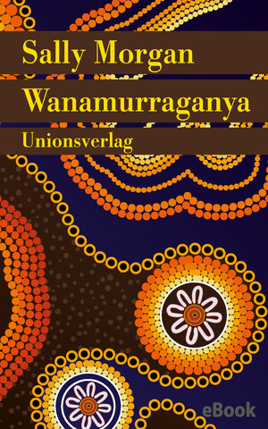 Buchcover Wanamurraganya | Sally Morgan | EAN 9783293407022 | ISBN 3-293-40702-1 | ISBN 978-3-293-40702-2