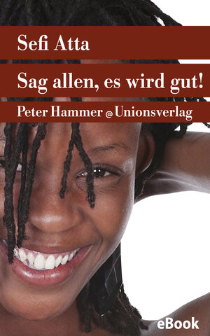 Buchcover Sag allen, es wird gut! | Sefi Atta | EAN 9783293407121 | ISBN 3-293-40712-9 | ISBN 978-3-293-40712-1