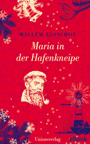 Buchcover Maria in der Hafenkneipe | Willem Elsschot | EAN 9783293407763 | ISBN 3-293-40776-5 | ISBN 978-3-293-40776-3