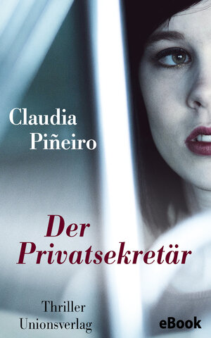 Buchcover Der Privatsekretär | Claudia Piñeiro | EAN 9783293410145 | ISBN 3-293-41014-6 | ISBN 978-3-293-41014-5