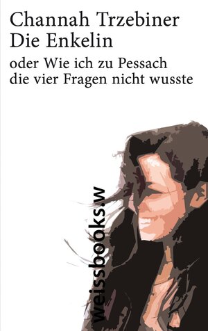 Buchcover Die Enkelin | Channah Trzebiner | EAN 9783293410886 | ISBN 3-293-41088-X | ISBN 978-3-293-41088-6