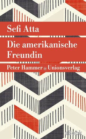 Buchcover Die amerikanische Freundin | Sefi Atta | EAN 9783293410893 | ISBN 3-293-41089-8 | ISBN 978-3-293-41089-3