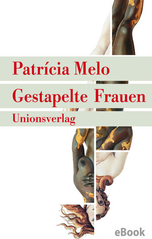 Buchcover Gestapelte Frauen | Patrícia Melo | EAN 9783293410978 | ISBN 3-293-41097-9 | ISBN 978-3-293-41097-8