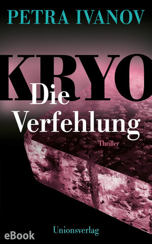Buchcover KRYO – Die Verfehlung | Petra Ivanov | EAN 9783293411241 | ISBN 3-293-41124-X | ISBN 978-3-293-41124-1