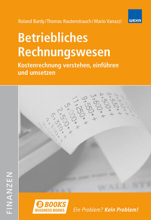 Buchcover Betriebliches Rechnungswesen | Roland Bardy | EAN 9783297020043 | ISBN 3-297-02004-0 | ISBN 978-3-297-02004-3