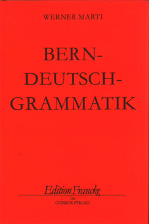 Buchcover Berndeutsch-Grammatik | Werner Marti | EAN 9783305000739 | ISBN 3-305-00073-2 | ISBN 978-3-305-00073-9