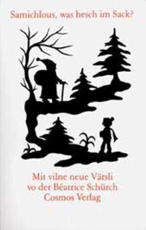 Buchcover Samichlous, was hesch im Sack? | Béatrice Schürch | EAN 9783305002221 | ISBN 3-305-00222-0 | ISBN 978-3-305-00222-1