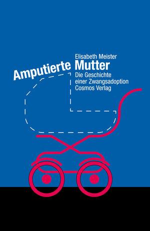 Buchcover Amputierte Mutter | Elisabeth Meister | EAN 9783305005154 | ISBN 3-305-00515-7 | ISBN 978-3-305-00515-4