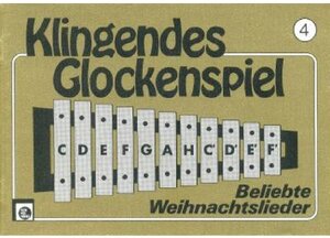 Klingendes Glockenspiel 4 - Weihnachtslieder. Glockenspiel