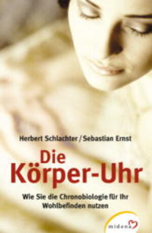 Buchcover Die Körperuhr | Herbert Schlachter | EAN 9783310007877 | ISBN 3-310-00787-1 | ISBN 978-3-310-00787-7