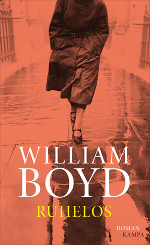 Buchcover Ruhelos | William Boyd | EAN 9783311100058 | ISBN 3-311-10005-0 | ISBN 978-3-311-10005-8