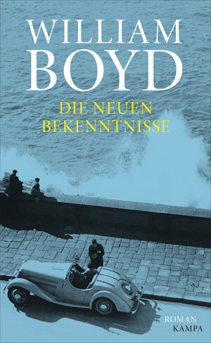 Buchcover Die neuen Bekenntnisse | William Boyd | EAN 9783311100089 | ISBN 3-311-10008-5 | ISBN 978-3-311-10008-9