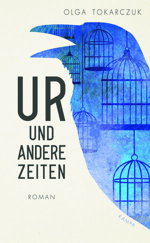 Buchcover Ur und andere Zeiten | Olga Tokarczuk | EAN 9783311100188 | ISBN 3-311-10018-2 | ISBN 978-3-311-10018-8