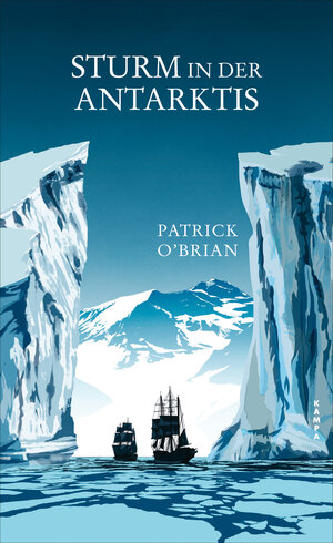 Buchcover Sturm in der Antarktis | Patrick O’Brian | EAN 9783311100843 | ISBN 3-311-10084-0 | ISBN 978-3-311-10084-3