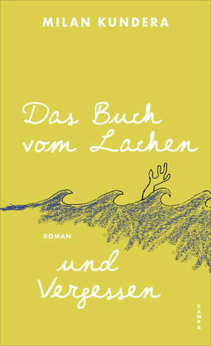 Buchcover Das Buch vom Lachen und Vergessen | Milan Kundera | EAN 9783311101253 | ISBN 3-311-10125-1 | ISBN 978-3-311-10125-3