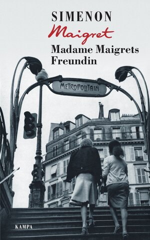 Buchcover Madame Maigrets Freundin | Georges Simenon | EAN 9783311130345 | ISBN 3-311-13034-0 | ISBN 978-3-311-13034-5