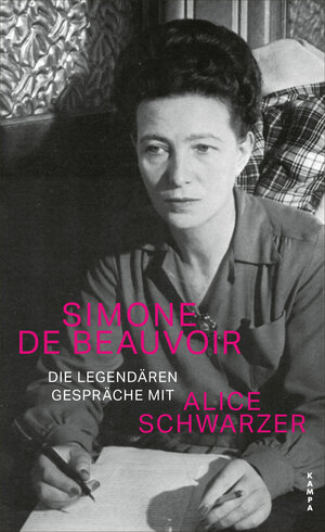 Buchcover Die legendären Gespräche mit Alice Schwarzer | Simone de Beauvoir | EAN 9783311140399 | ISBN 3-311-14039-7 | ISBN 978-3-311-14039-9