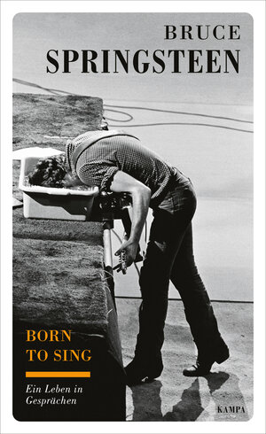 Buchcover Born to sing | Bruce Springsteen | EAN 9783311140511 | ISBN 3-311-14051-6 | ISBN 978-3-311-14051-1