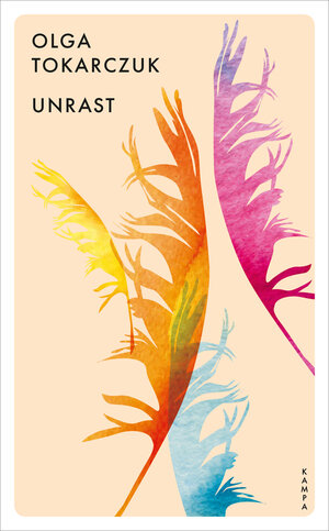 Buchcover Unrast | Olga Tokarczuk | EAN 9783311150169 | ISBN 3-311-15016-3 | ISBN 978-3-311-15016-9