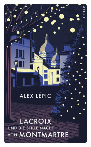 Buchcover Lacroix und die stille Nacht von Montmartre | Alex Lépic | EAN 9783311150367 | ISBN 3-311-15036-8 | ISBN 978-3-311-15036-7