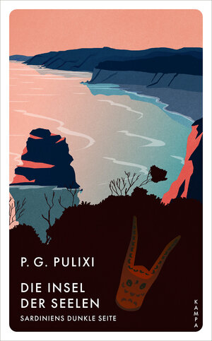 Buchcover Die Insel der Seelen | Piergiorgio Pulixi | EAN 9783311155379 | ISBN 3-311-15537-8 | ISBN 978-3-311-15537-9