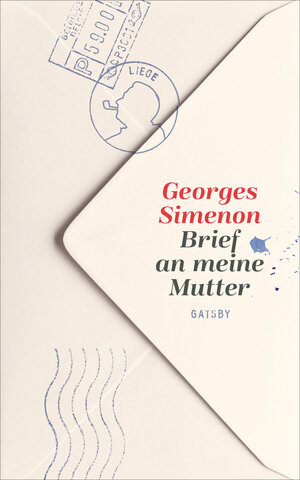 Buchcover Brief an meine Mutter | Georges Simenon | EAN 9783311210016 | ISBN 3-311-21001-8 | ISBN 978-3-311-21001-6