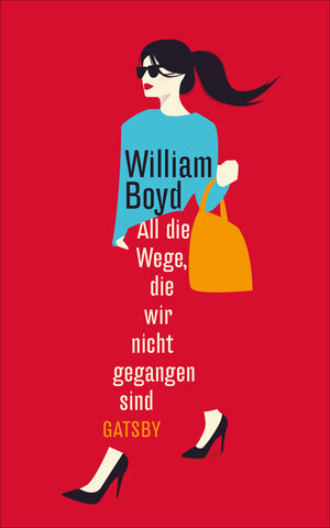 Buchcover All die Wege, die wir nicht gegangen sind | William Boyd | EAN 9783311210030 | ISBN 3-311-21003-4 | ISBN 978-3-311-21003-0