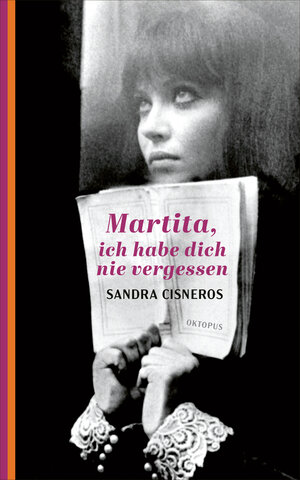 Buchcover Martita, ich habe dich nie vergessen | Sandra Cisneros | EAN 9783311300373 | ISBN 3-311-30037-8 | ISBN 978-3-311-30037-3