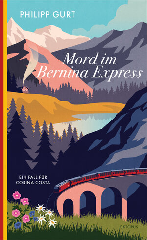 Buchcover Mord im Bernina Express | Philipp Gurt | EAN 9783311300441 | ISBN 3-311-30044-0 | ISBN 978-3-311-30044-1