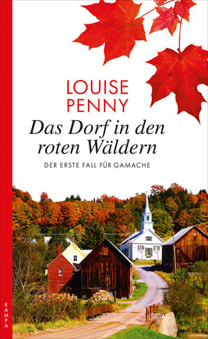 Buchcover Das Dorf in den roten Wäldern | Louise Penny | EAN 9783311700470 | ISBN 3-311-70047-3 | ISBN 978-3-311-70047-0