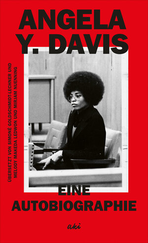 Buchcover Eine Autobiographie | Angela Y. Davis | EAN 9783311704638 | ISBN 3-311-70463-0 | ISBN 978-3-311-70463-8