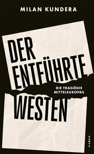 Buchcover Der entführte Westen | Milan Kundera | EAN 9783311704645 | ISBN 3-311-70464-9 | ISBN 978-3-311-70464-5