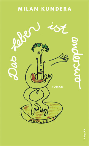 Buchcover Das Leben ist anderswo | Milan Kundera | EAN 9783311704713 | ISBN 3-311-70471-1 | ISBN 978-3-311-70471-3