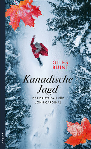 Buchcover Kanadische Jagd | Giles Blunt | EAN 9783311705246 | ISBN 3-311-70524-6 | ISBN 978-3-311-70524-6