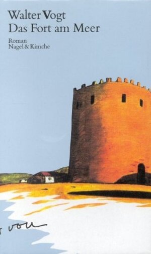 Buchcover Das Fort am Meer | Walter Vogt | EAN 9783312001712 | ISBN 3-312-00171-4 | ISBN 978-3-312-00171-2
