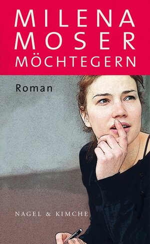 Buchcover Möchtegern | Milena Moser | EAN 9783312004522 | ISBN 3-312-00452-7 | ISBN 978-3-312-00452-2