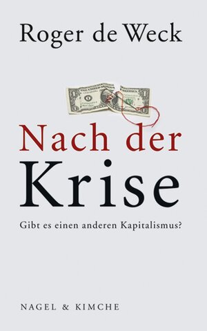 Buchcover Nach der Krise | Roger de Weck | EAN 9783312004546 | ISBN 3-312-00454-3 | ISBN 978-3-312-00454-6