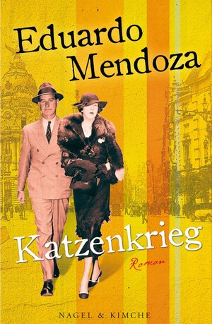 Buchcover Katzenkrieg | Eduardo Mendoza | EAN 9783312005437 | ISBN 3-312-00543-4 | ISBN 978-3-312-00543-7