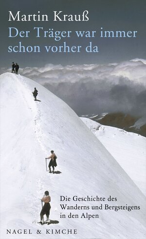 Buchcover Der Träger war immer schon vorher da | Martin Krauß | EAN 9783312005581 | ISBN 3-312-00558-2 | ISBN 978-3-312-00558-1