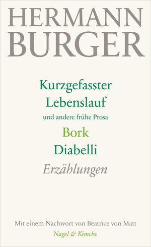 Buchcover Kurzgefasster Lebenslauf und andere frühe Prosa. Bork. Diabelli | Hermann Burger | EAN 9783312005932 | ISBN 3-312-00593-0 | ISBN 978-3-312-00593-2