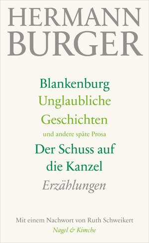 Buchcover Blankenburg. Unglaubliche Geschichten und andere späte Prosa. Der Schuss auf die Kanzel | Hermann Burger | EAN 9783312006144 | ISBN 3-312-00614-7 | ISBN 978-3-312-00614-4