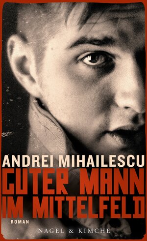 Buchcover Guter Mann im Mittelfeld | Andrei Mihailescu | EAN 9783312006786 | ISBN 3-312-00678-3 | ISBN 978-3-312-00678-6