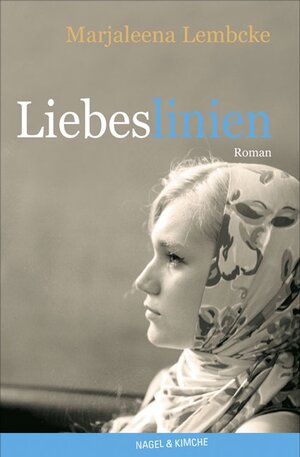 Buchcover Liebeslinien | Marjaleena Lembcke | EAN 9783312009664 | ISBN 3-312-00966-9 | ISBN 978-3-312-00966-4