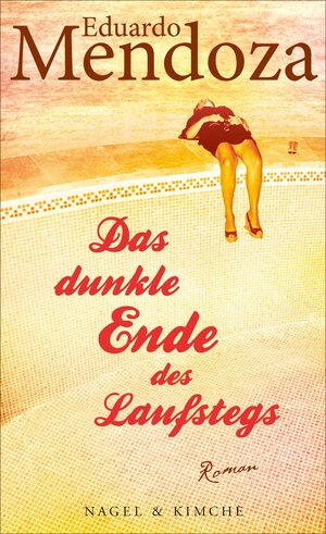 Buchcover Das dunkle Ende des Laufstegs | Eduardo Mendoza | EAN 9783312010295 | ISBN 3-312-01029-2 | ISBN 978-3-312-01029-5